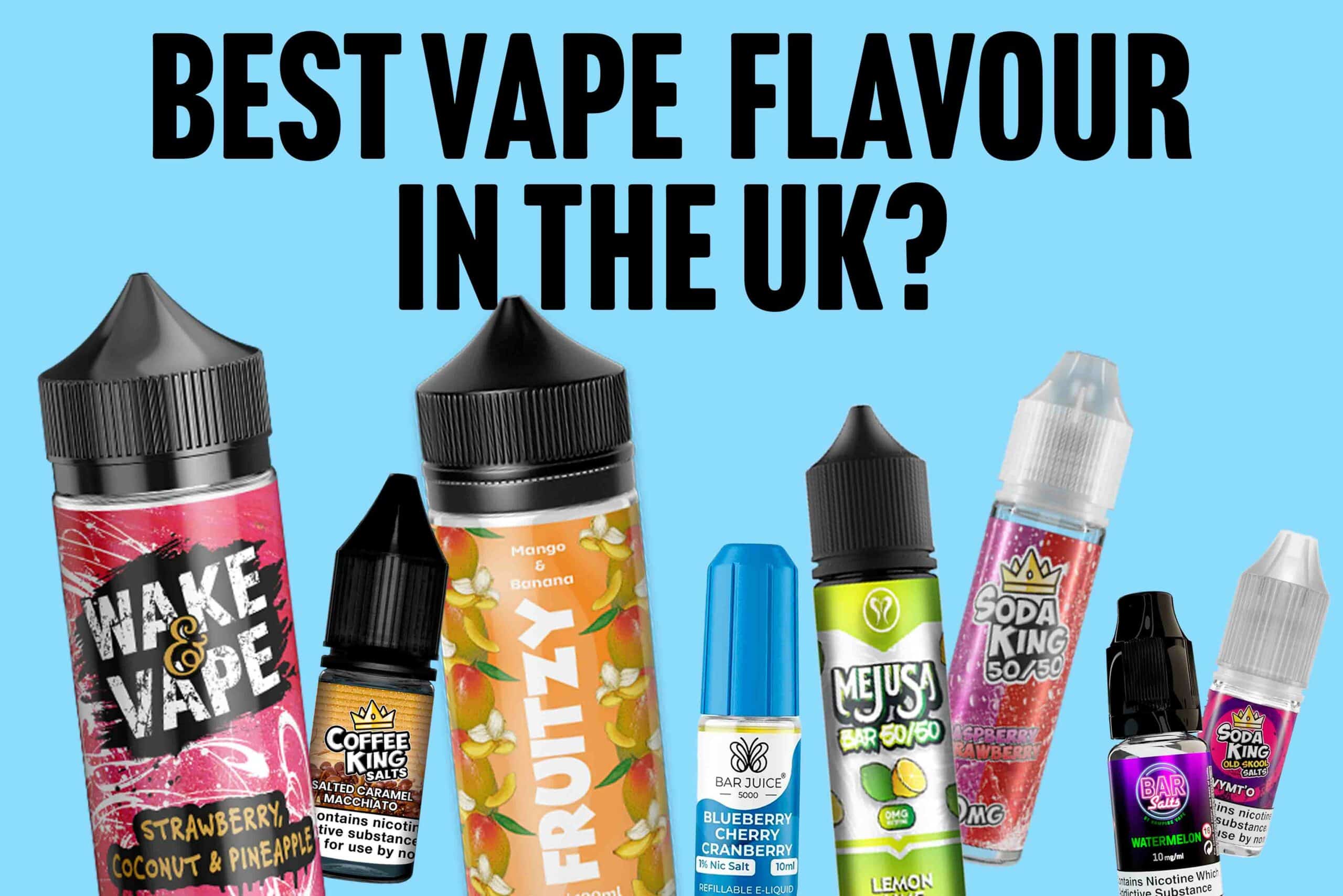 best vape flavour in the uk